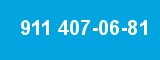 911 407-06-81 911 407-06-81